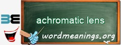 WordMeaning blackboard for achromatic lens